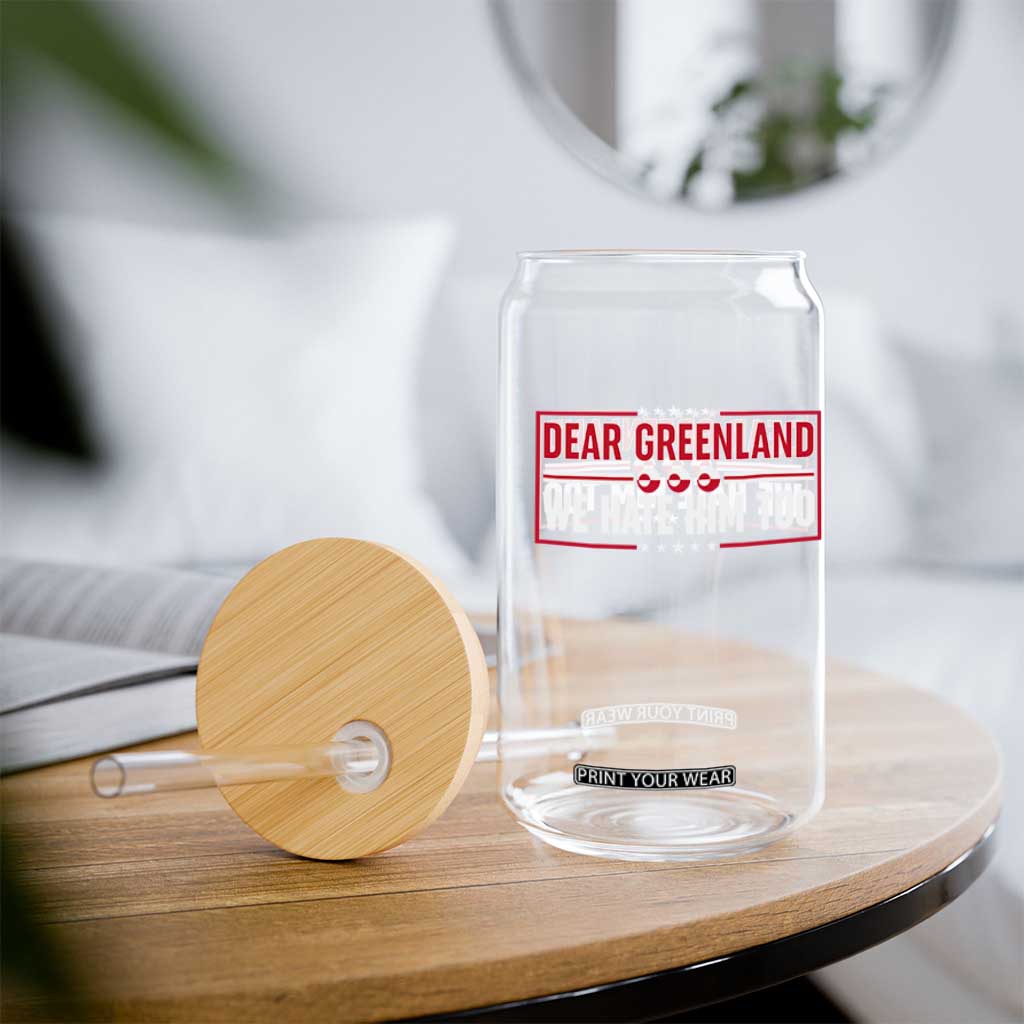 Dear Greenland We Hate Him Too Glass Can Stand With Greenlanders TS12 Print Your Wear