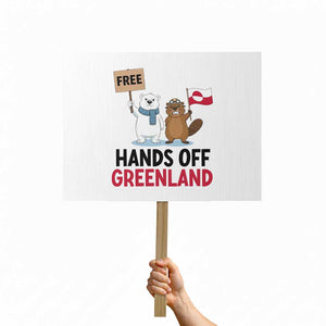 Funny Polar Bear Political Protest Protest Sign Hands Off Greenland TS12 Horizontal 18" × 24" White Print Your Wear