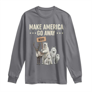 Make America Go Away Long Sleeve Shirt Greenland Support Gift TS12 Charcoal Print Your Wear