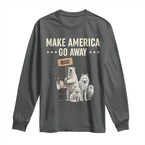 Make America Go Away Long Sleeve Shirt Greenland Support Gift TS12 Dark Heather Print Your Wear