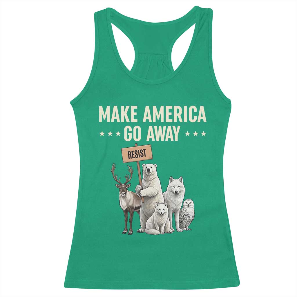 Make America Go Away Racerback Tank Top Greenland Support Gift TS12 Irish Green Print Your Wear