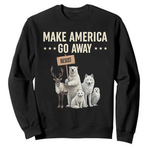 Make America Go Away Sweatshirt Greenland Support Gift TS12 Black Print Your Wear