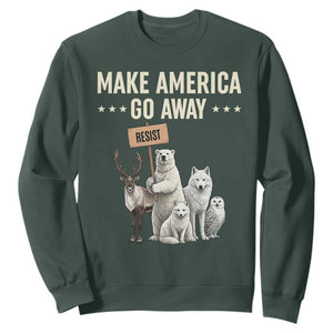 Make America Go Away Sweatshirt Greenland Support Gift TS12 Dark Forest Green Print Your Wear