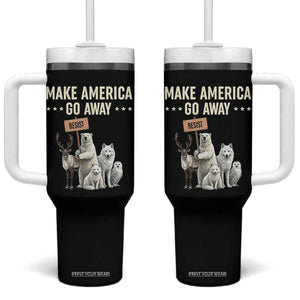Make America Go Away Tumbler With Handle Greenland Support Gift TS12 One Size: 40 oz Black Print Your Wear