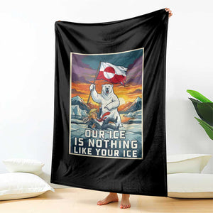 Funny Our Ice Is Nothing Like Your Ice Throw Blanket Greenland Support Gift TS12 Print Your Wear