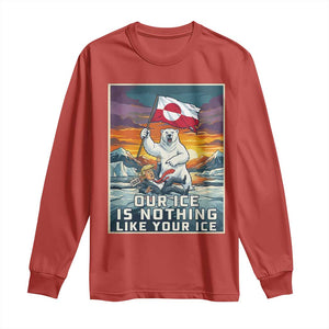 Funny Our Ice Is Nothing Like Your Ice Long Sleeve Shirt Greenland Support Gift TS12 Red Print Your Wear