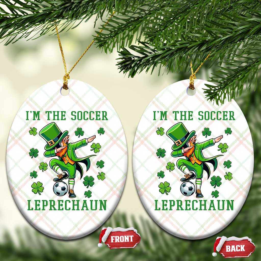 I Am The Soccer Leprechaun Ceramic Ornament Funny Irish Soccer TS12 Print Your Wear
