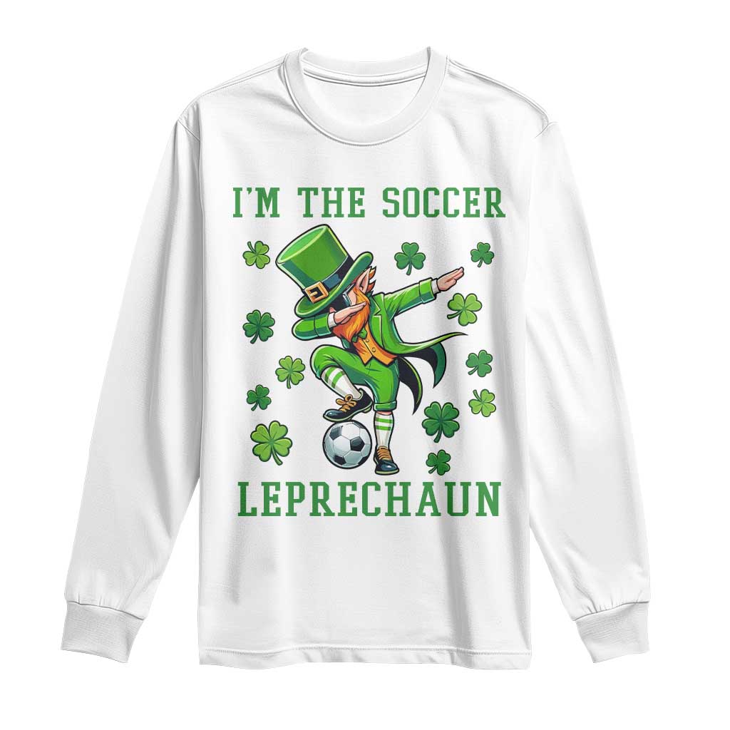 I Am The Soccer Leprechaun Long Sleeve Shirt Funny Irish Soccer TS12 White Print Your Wear