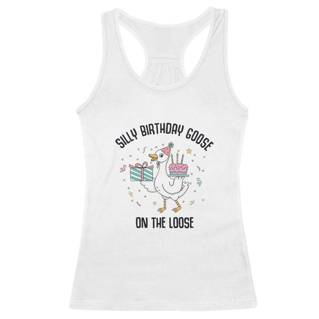 Funny Silly Goose On The Loose Racerback Tank Top Birthday Party Gift TS12 White Print Your Wear