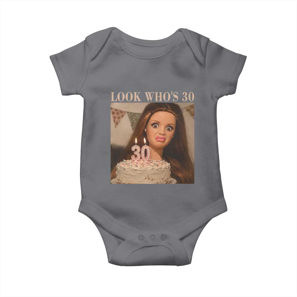Look Who's 30 Baby Onesie Funny Birthday Doll Face Meme TS12 Charcoal Print Your Wear