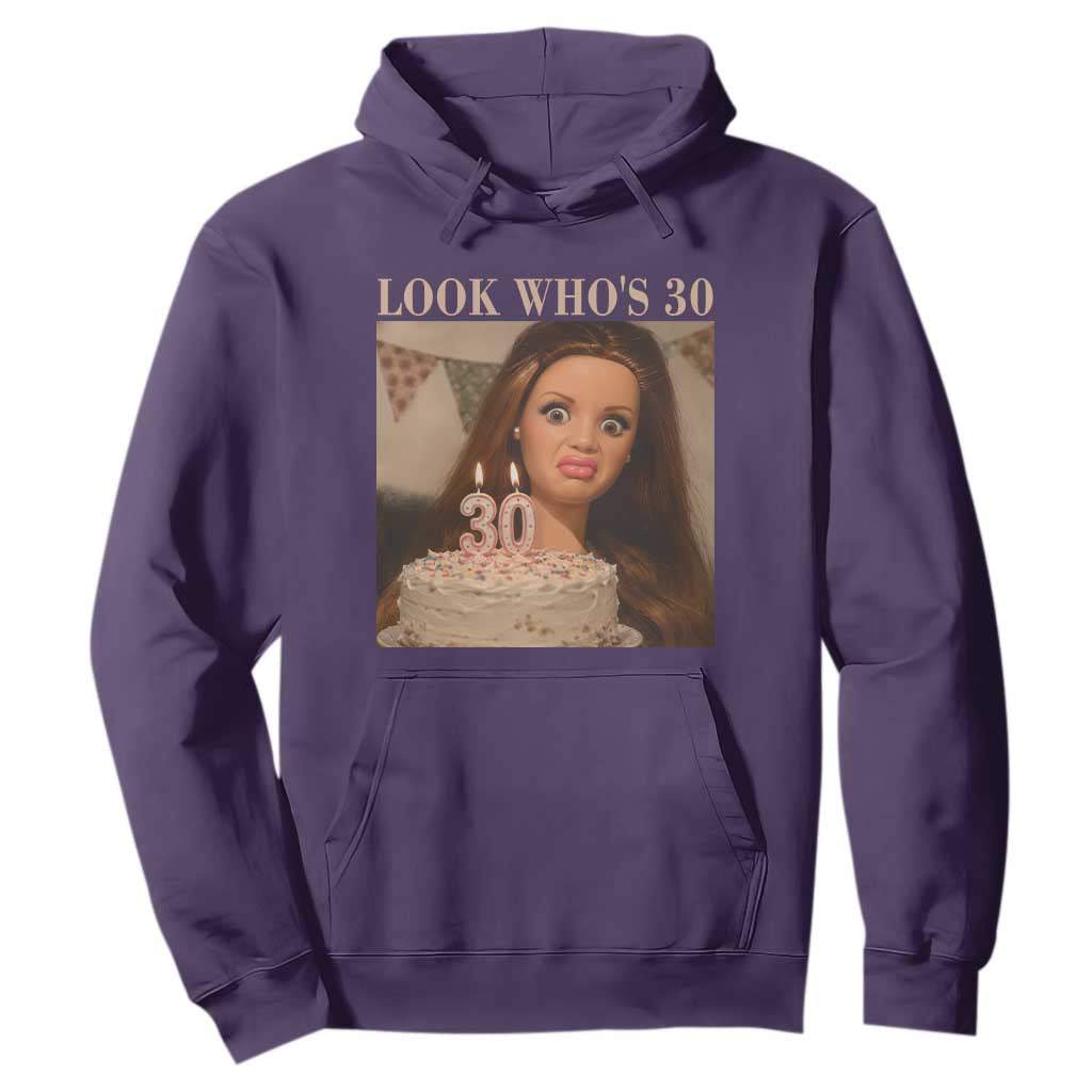 Look Who's 30 Hoodie Funny Birthday Doll Face Meme TS12 Purple Print Your Wear