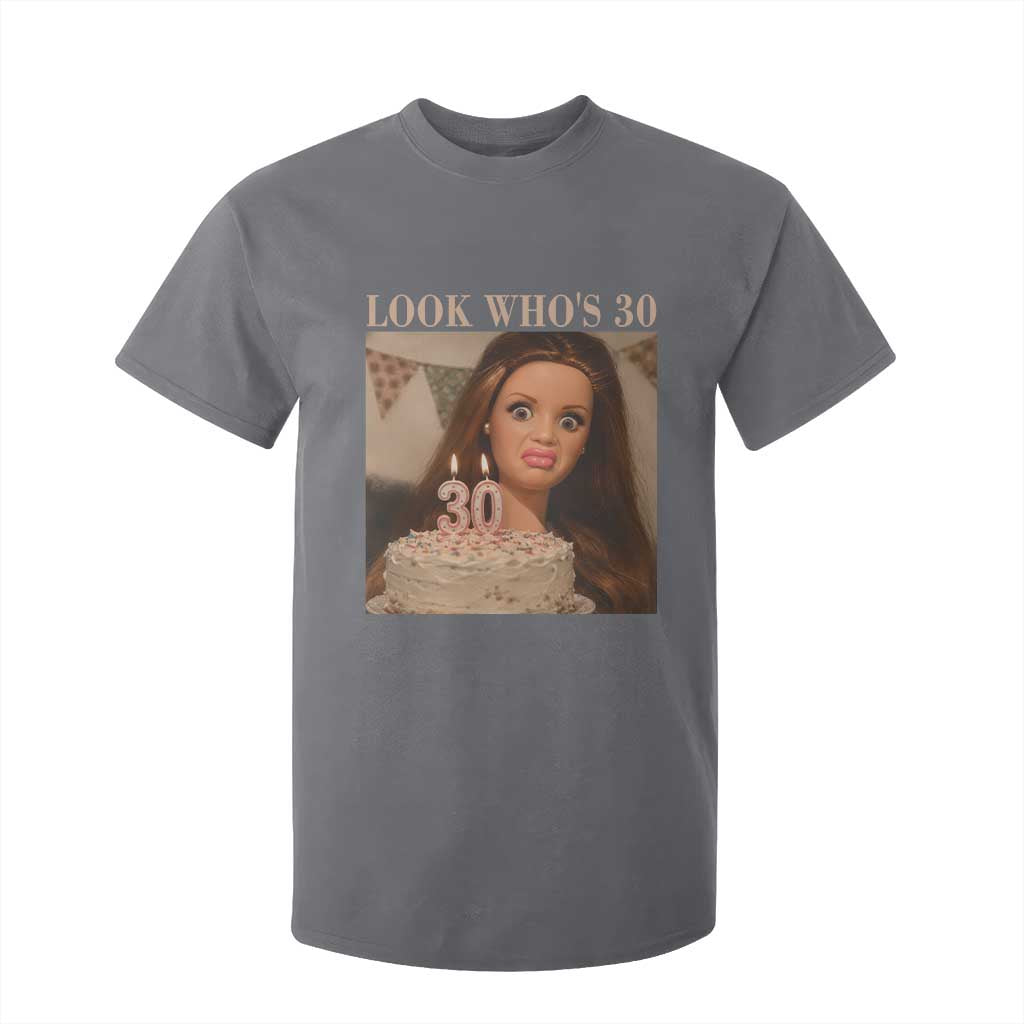Look Who's 30 T Shirt For Kid Funny Birthday Doll Face Meme TS12 Charcoal Print Your Wear