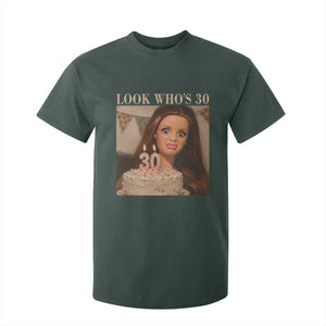 Look Who's 30 T Shirt For Kid Funny Birthday Doll Face Meme TS12 Dark Forest Green Print Your Wear