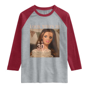 Look Who's 30 Raglan Shirt Funny Birthday Doll Face Meme TS12 Heather Gray Heather Red Print Your Wear