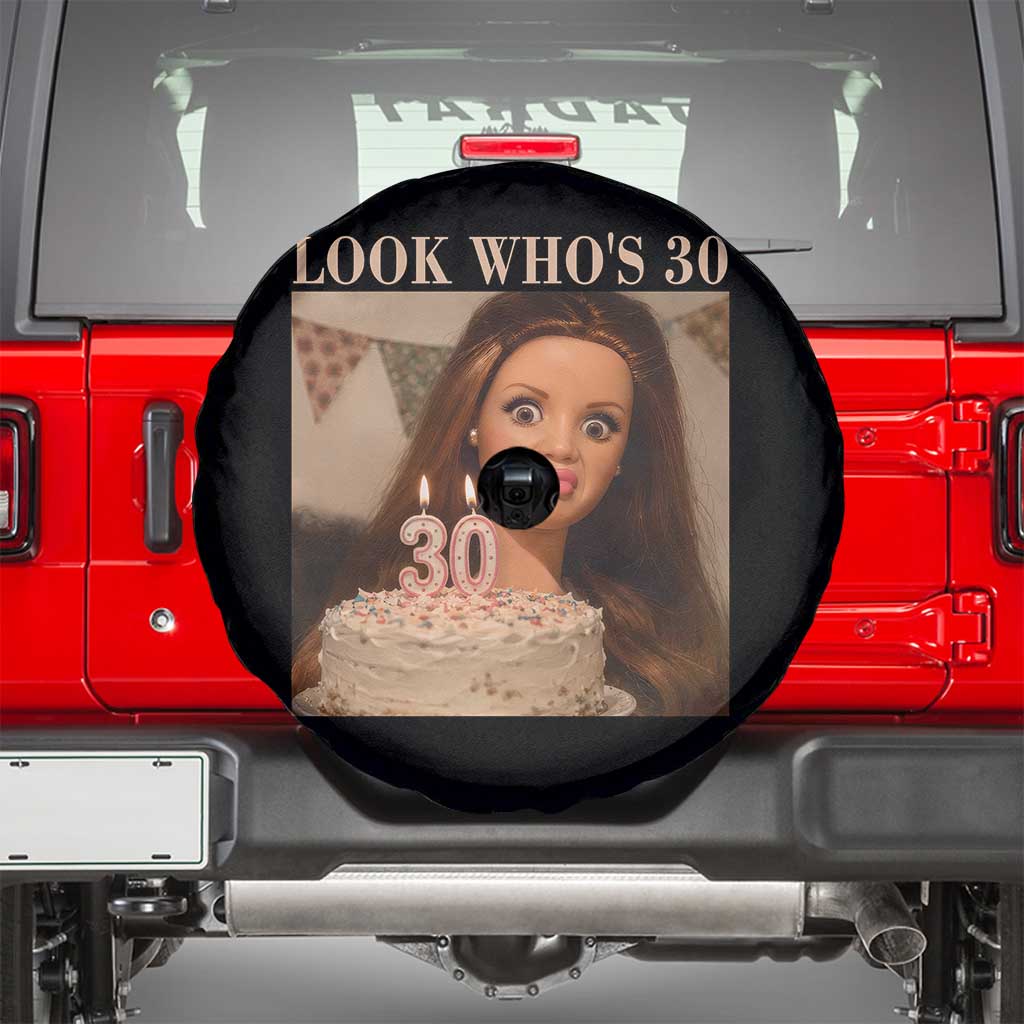 Look Who's 30 Spare Tire Cover Funny Birthday Doll Face Meme TS12 Black Print Your Wear