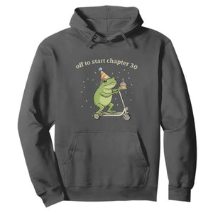 Off To Start Chapter 30 Hoodie Funny Frog Scooter 30th Birthday Gift TS12 Dark Heather Print Your Wear