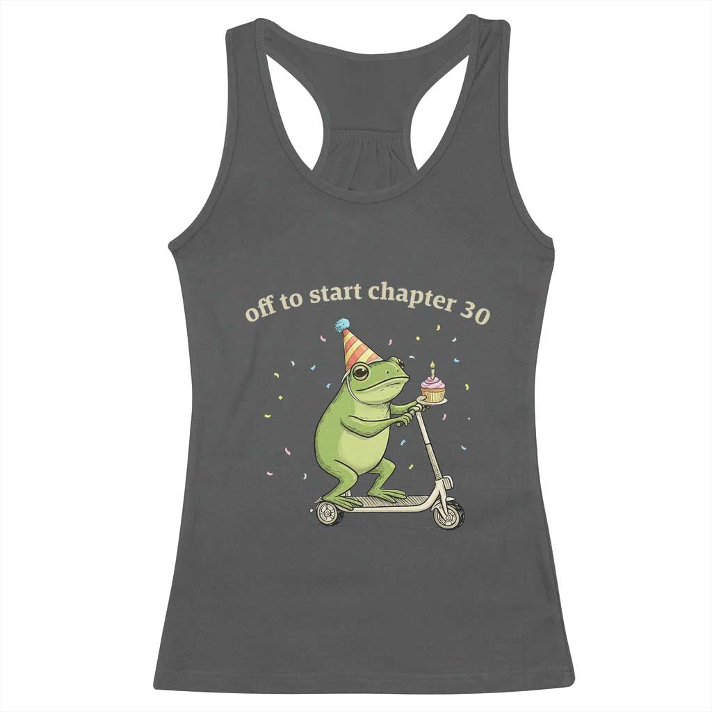 Off To Start Chapter 30 Racerback Tank Top Funny Frog Scooter 30th Birthday Gift TS12 Dark Heather Print Your Wear