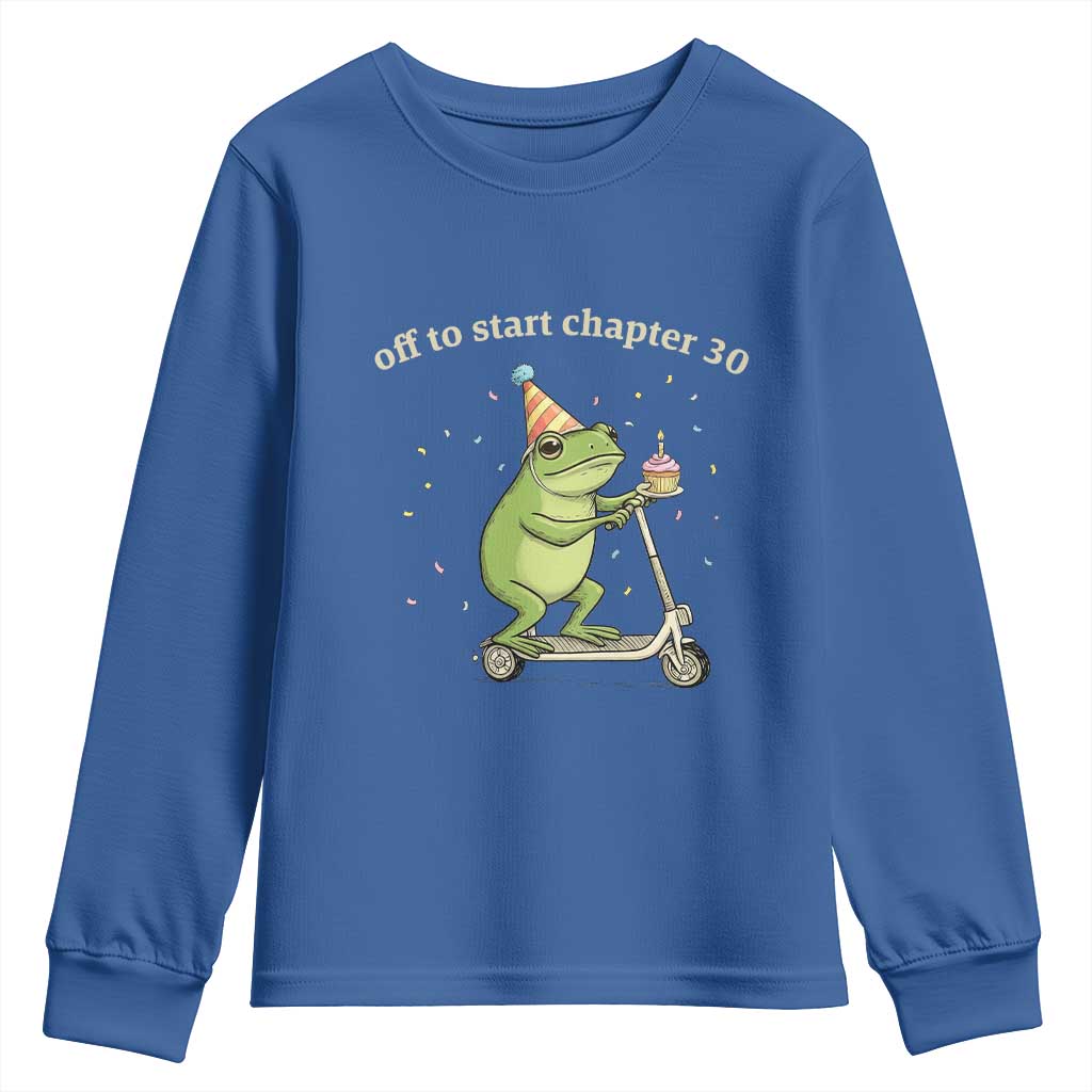 Off To Start Chapter 30 Youth Sweatshirt Funny Frog Scooter 30th Birthday Gift TS12 Royal Blue Print Your Wear