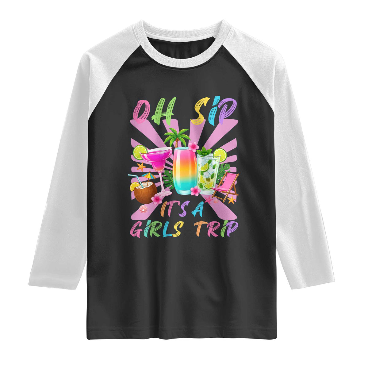 Oh Sip It Is A Girls Trip Raglan Shirt Funny Besties Vacation TS12 Black White Print Your Wear