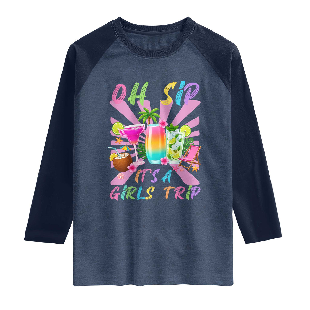 Oh Sip It Is A Girls Trip Raglan Shirt Funny Besties Vacation TS12 Heather Denim Navy Print Your Wear