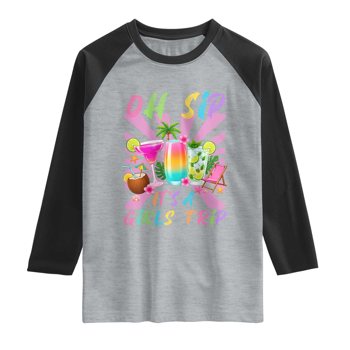 Oh Sip It Is A Girls Trip Raglan Shirt Funny Besties Vacation TS12 Heather Gray Black Print Your Wear
