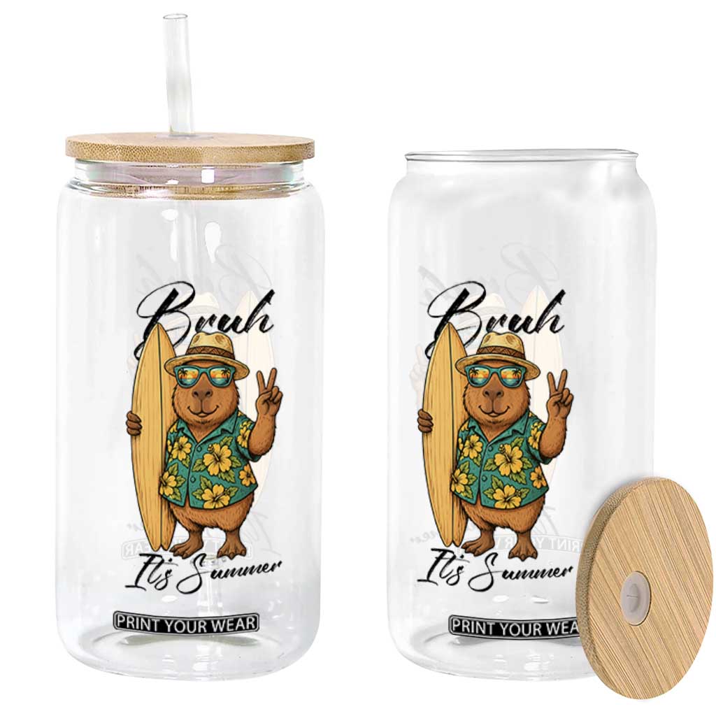 Bruh Its Summer Glass Can Funny Capybara Surfer Beach Vacation Gift TS12 Print Your Wear