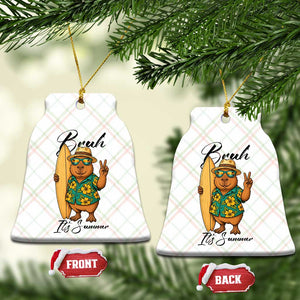 Bruh Its Summer Ceramic Ornament Funny Capybara Surfer Beach Vacation Gift TS12 Print Your Wear