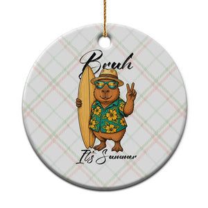 Bruh Its Summer Ceramic Ornament Funny Capybara Surfer Beach Vacation Gift TS12 1pc Christmas Plaid Print Your Wear