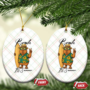 Bruh Its Summer Ceramic Ornament Funny Capybara Surfer Beach Vacation Gift TS12 Print Your Wear