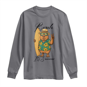 Bruh Its Summer Long Sleeve Shirt Funny Capybara Surfer Beach Vacation Gift TS12 Charcoal Print Your Wear