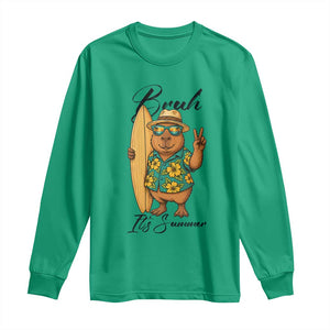Bruh Its Summer Long Sleeve Shirt Funny Capybara Surfer Beach Vacation Gift TS12 Irish Green Print Your Wear