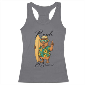 Bruh Its Summer Racerback Tank Top Funny Capybara Surfer Beach Vacation Gift TS12 Charcoal Print Your Wear