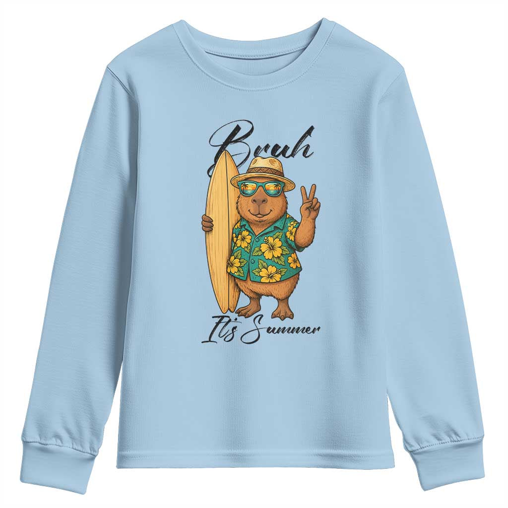 Bruh Its Summer Youth Sweatshirt Funny Capybara Surfer Beach Vacation Gift TS12 Light Blue Print Your Wear