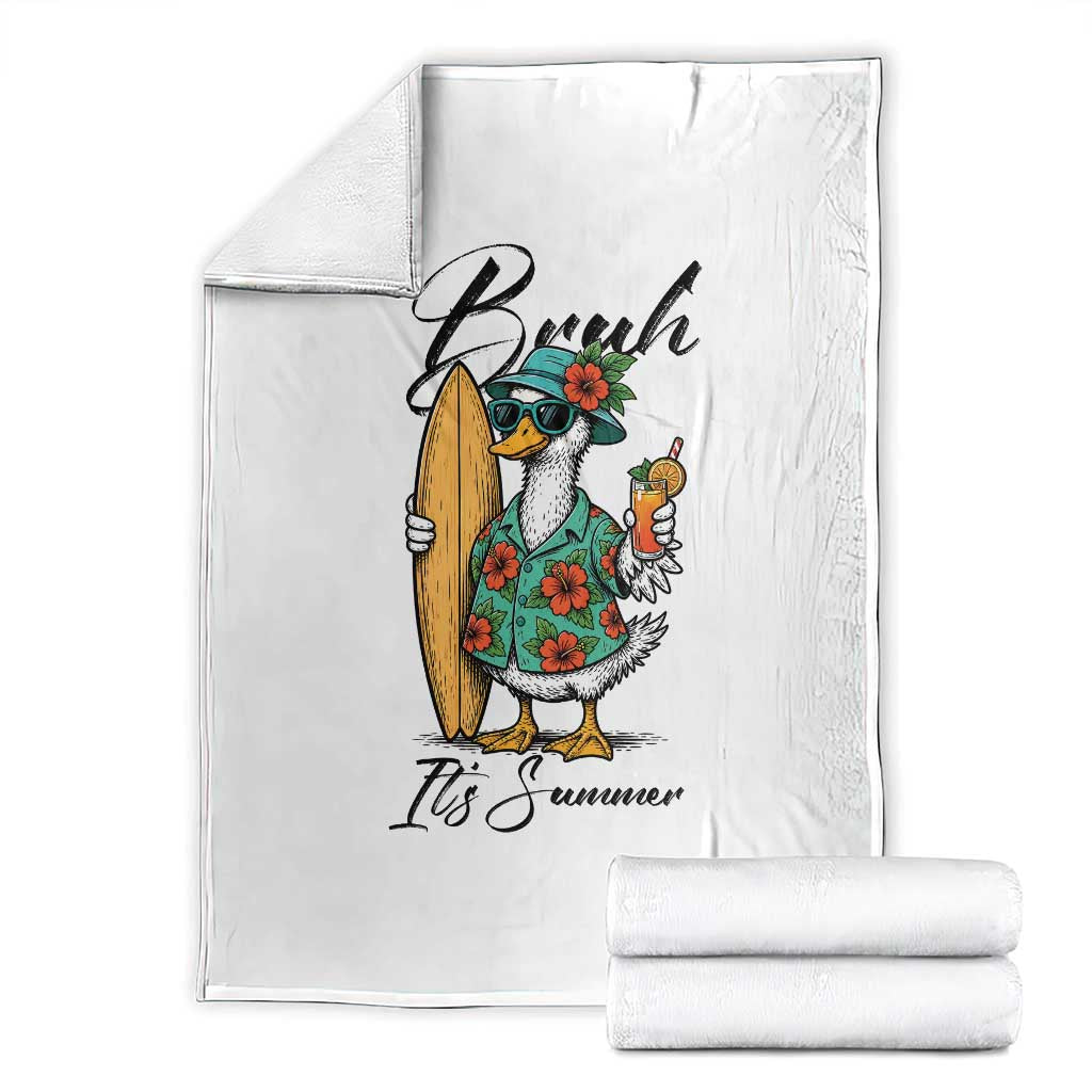 Bruh Its Summer Throw Blanket Funny Hawaiian Goose Surfer Graphic TS12 White Print Your Wear