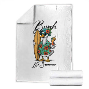 Bruh Its Summer Throw Blanket Funny Hawaiian Goose Surfer Graphic TS12 White Print Your Wear