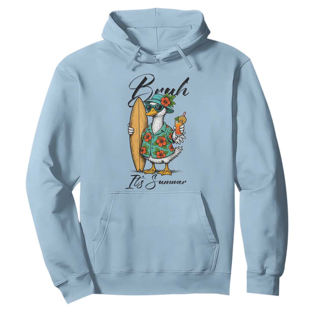 Bruh Its Summer Hoodie Funny Hawaiian Goose Surfer Graphic TS12 Light Blue Print Your Wear