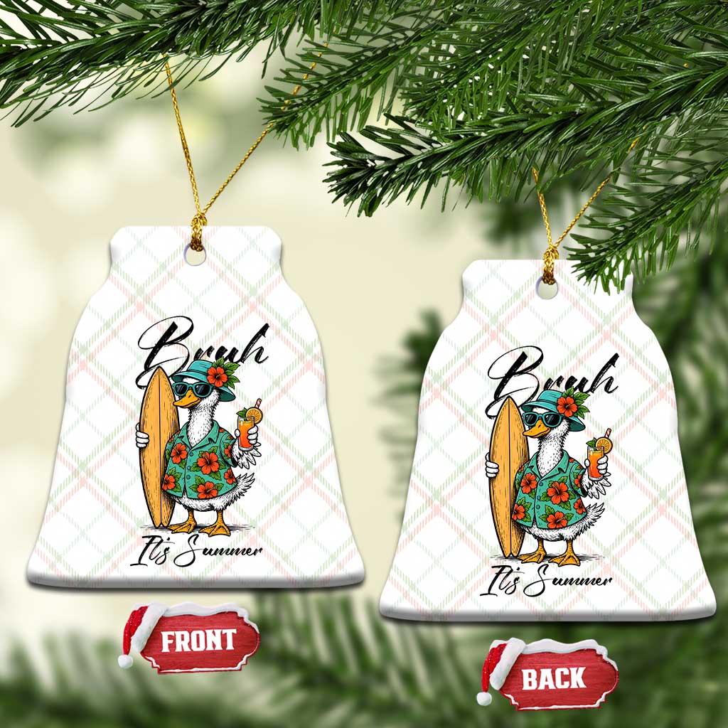 Bruh Its Summer Ceramic Ornament Funny Hawaiian Goose Surfer Graphic TS12 Print Your Wear
