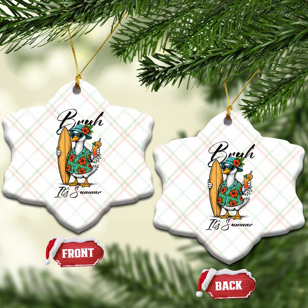 Bruh Its Summer Ceramic Ornament Funny Hawaiian Goose Surfer Graphic TS12 Print Your Wear