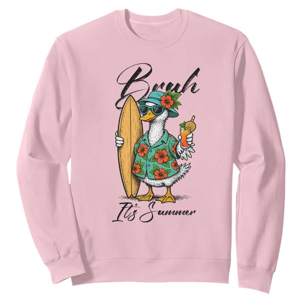 Bruh Its Summer Sweatshirt Funny Hawaiian Goose Surfer Graphic TS12 Light Pink Print Your Wear