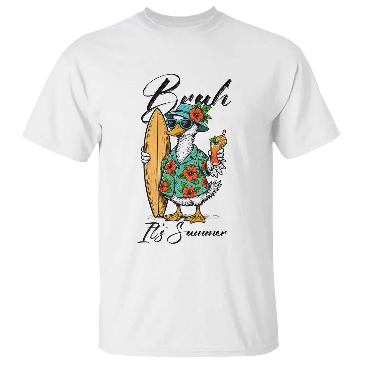 Bruh Its Summer T Shirt Funny Hawaiian Goose Surfer Graphic TS12 White Print Your Wear