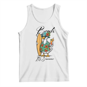 Bruh Its Summer Tank Top Funny Hawaiian Goose Surfer Graphic TS12 White Print Your Wear