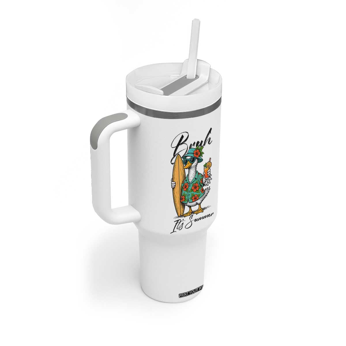 Bruh Its Summer Tumbler With Handle Funny Hawaiian Goose Surfer Graphic TS12 Print Your Wear