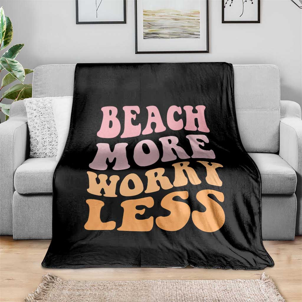 Beach More Worry Less Throw Blanket Boho Summer Vacation TS12 Print Your Wear