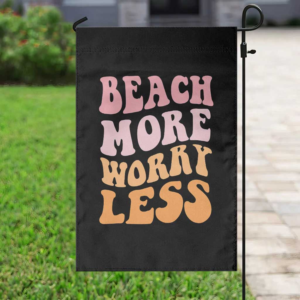 Beach More Worry Less Garden Flag Boho Summer Vacation TS12 Print Your Wear