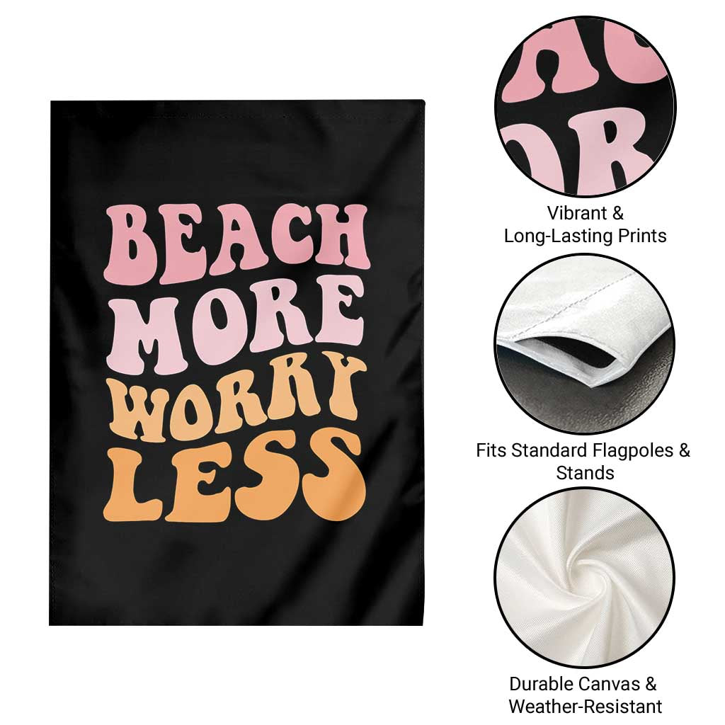 Beach More Worry Less Garden Flag Boho Summer Vacation TS12 Print Your Wear