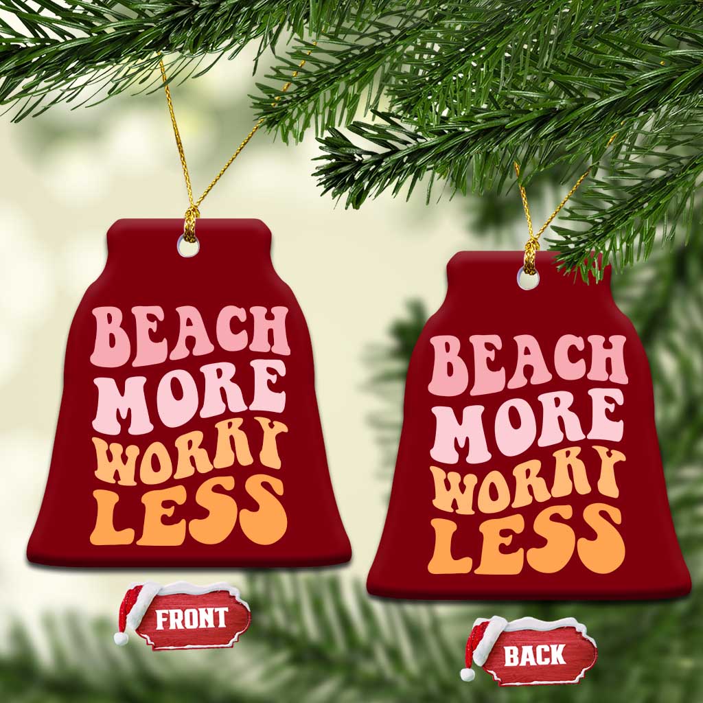 Beach More Worry Less Ceramic Ornament Boho Summer Vacation TS12 Print Your Wear