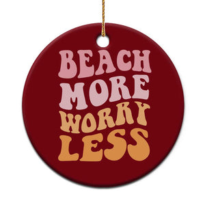 Beach More Worry Less Ceramic Ornament Boho Summer Vacation TS12 1pc Red Print Your Wear