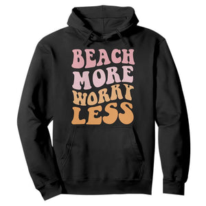 Beach More Worry Less Hoodie Boho Summer Vacation TS12 Black Print Your Wear