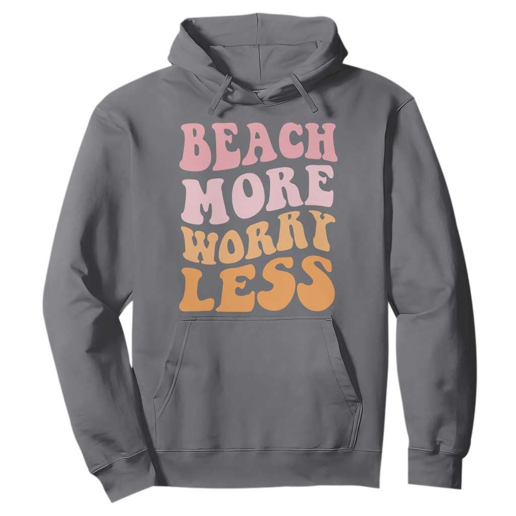 Beach More Worry Less Hoodie Boho Summer Vacation TS12 Charcoal Print Your Wear