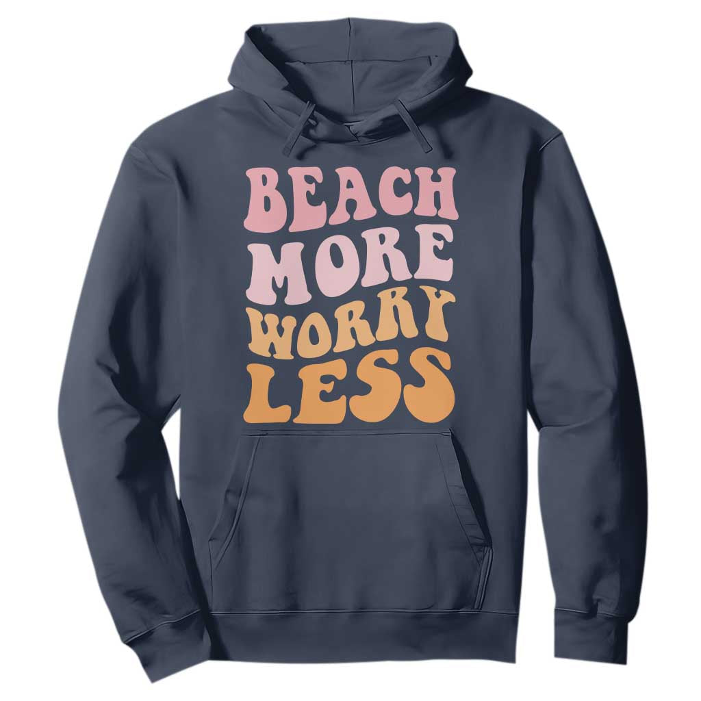 Beach More Worry Less Hoodie Boho Summer Vacation TS12 Navy Print Your Wear